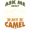 Ask Me About My Camel