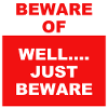 Beware.......