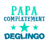 Papa completement deglingo