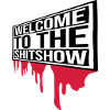 Blood Welcome Shitshow
