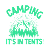 Camping Its In Tents