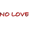 NO LOVE