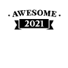 Funny Birthday Awesome 2021