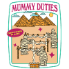 Mummy's Duties - Riches To Rags