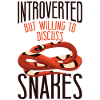 Snake Serpent Introverted But