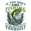 Funny fishing saying Fischer