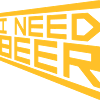 I Need Beer