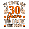 Funny 30 Years Good Gift