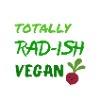 Totally radish vegan