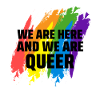We Are Queer LGBTQ Rainbow Flag Gay Pride Spruch