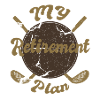 golf my retirement plan