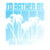 I'd rather be in Hawaii