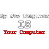 Mein neuer Computer ist Ihr Computer