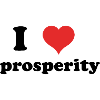 I love prosperity
