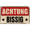 ACHTUNG BISSIG