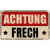 ACHTUNG FRECH