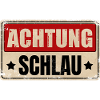 ACHTUNG SCHLAU