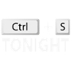 Save (Ctrl + S) tonight