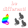 Be different, katzen Design, kluge Sprüche