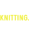 Eat Sleep Knitting Repeat