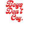 Boys Don't Cry