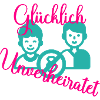Unverheiratet & Glücklich