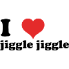 J’adore jiggle jiggle