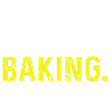 Eat Sleep Baking Repeat