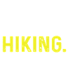 Eat Sleep Hiking Repeat