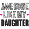 Awesome Like My Daughter