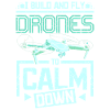 Fly drones to calm down