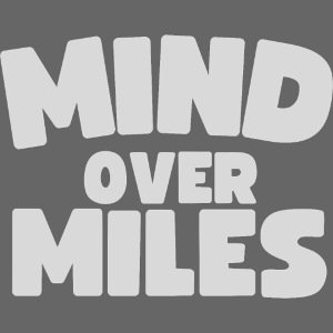 Mind over Miles