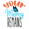 Retro Your Mercy Remains Boho Positive Religious C