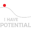 I have potential