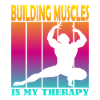 Building Muscles is My Therapy