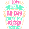 Ich liebe Jesus