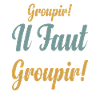 Groupir If Faut Rester Groupir