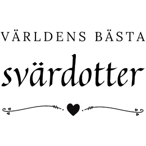 Världens bästa svärdotter