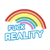 Fuck Reality Rainbow Pride