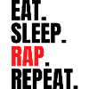 eat sleep rap repeat