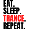 eat sleep trance repeat