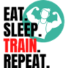 eat sleep, train repeat
