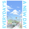 Everyday is a new day