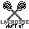 Lacrosse Warrior