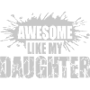 Awesome Like My Daughter