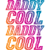 Daddy Cool Cool Father