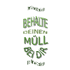 Behalte deinen Müll bei dir