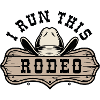 I Run This Rodeo