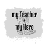 my teacher is my hero