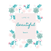 Life is beautiful
